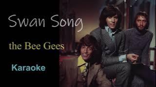 SWAN SONG- Bee Gees - Karaoke