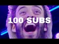 THANK YOU FOR 100 SUBS🎉