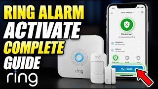 How to activate Ring Alarm base station and sensors - Complete Guide