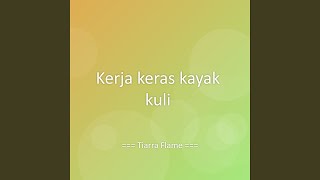 Download Lagu Kerja keras kayak kuli