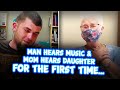 Man hears music  mom hears daughter for the first time