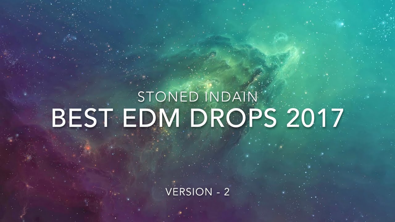 Best EDM Drops (2017)(v2)