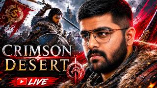 ⚔️ Crimson Desert LIVE | The Most Beautiful Open World RPG Ever ? !🔥