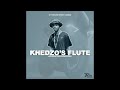 Khedzo's Flute - o71 Nelly The Master Beat