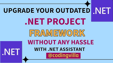 How to upgrade your outdated .NET Framework project to the latest version with .NET Assistant