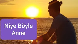 Ahmet Kaya - Niye Böyle Anne (Barış Görür) Resimi