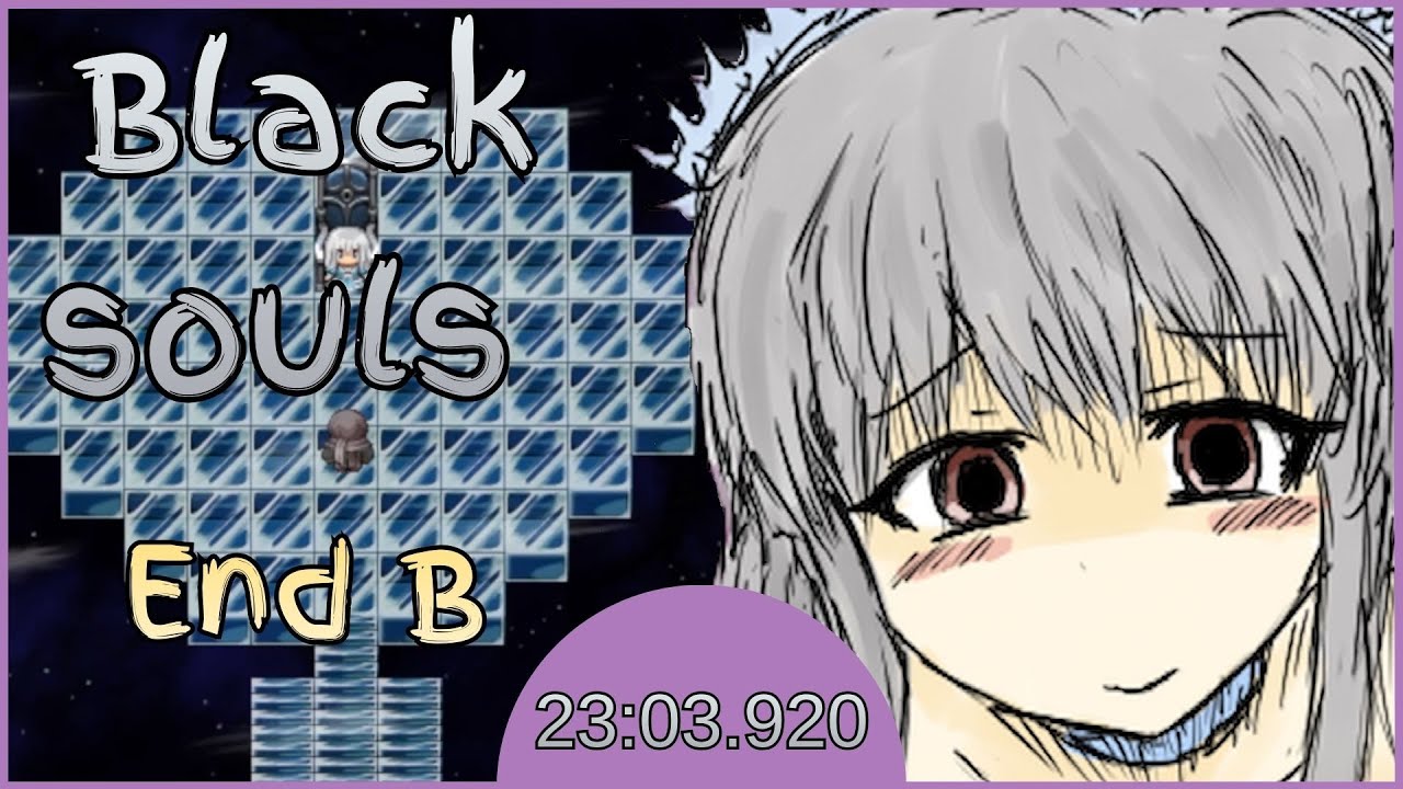 BLACK SOULS End B Speedrun [23:03.920]