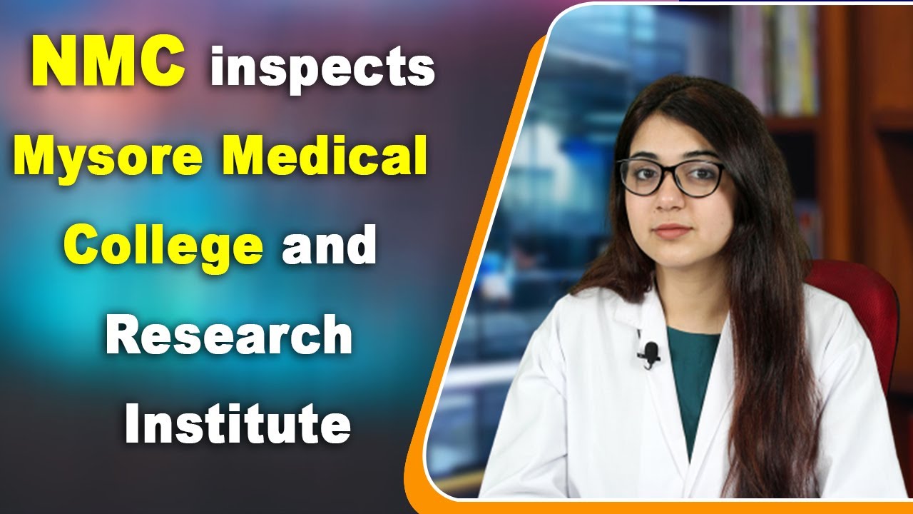NMC inspects Mysore Medical College and Research Institute, 100 MBBS seats expected to be added