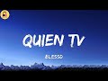 Blessd Quien TV Letra Lyrics mp3