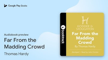 Far From the Madding Crowd by Thomas Hardy · Audiobook preview
