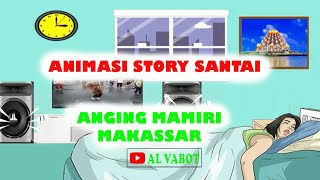 ANGING MAMIRI | Makassar . Sulawesi Selatan | Animasi Story Santai Wa_Ig. Video Cartoon Anime Lucu