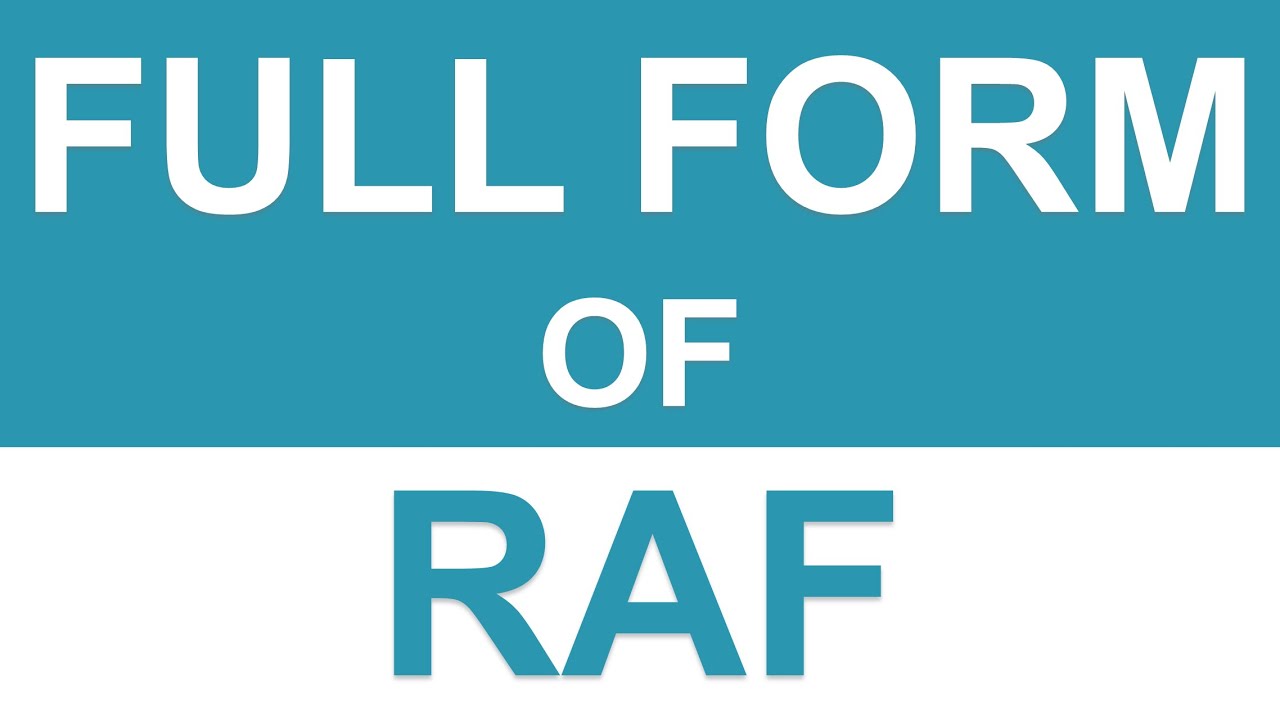 FULL FORM OF RAF WHAT IS THE FULL FORM OF RAF YouTube full-form-of-raf-what-is-the-full-form-of-raf-youtube