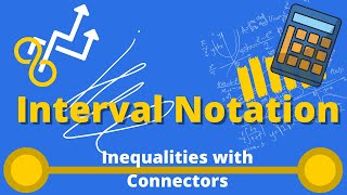 [MATH] Interval Notation of Inequalities with Connectors (Part 1) (Taglish)