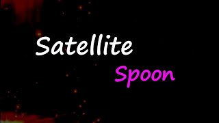 Spoon - Satellite (Lyrics)