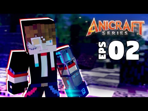 Anicraft Series | Eps 02 - Azuya Surya's Problems