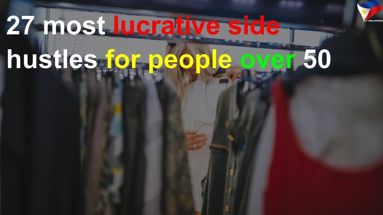 27 Most Lucrative Side Hustles For People Over 50 YouTube