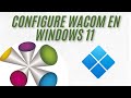 Como instalar drivers WACOMCTL4100 para windows 11 [2026]
