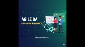 Business Analyst in Agile: Real-Time Scenarios & Practical Examples @bacareers.in