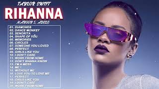 Top Hits - Rihanna, Maroon 5, Ed Sheeran, Bruno Mars, Taylor Swift, Sam Smith, Katy Perry