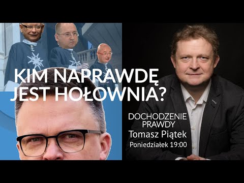                     Kim naprawdę jest Hołownia? #DochodzeniePrawdy - Tomasz Piątek
                              