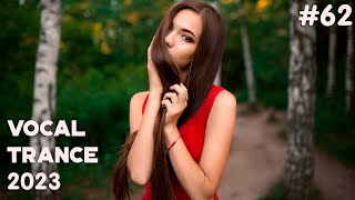 🔊 VOCAL TRANCE MIX 2023 🔷 June 🔷 Episode 62