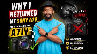🎥 Why I Returned My Sony A7V… and Went Back to the Sony A7 IV