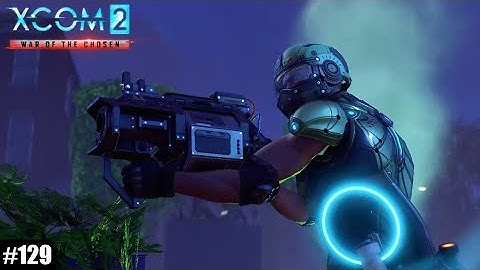 XCOM 2 (LWOTC) - #129 - One More Smash and Grab