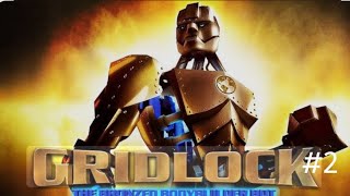 Gridlock #2 gridlock vs froust, magmatron, Diablo, valor, ronin