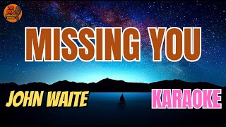 John Waite - Missing you (Karaoke Version)