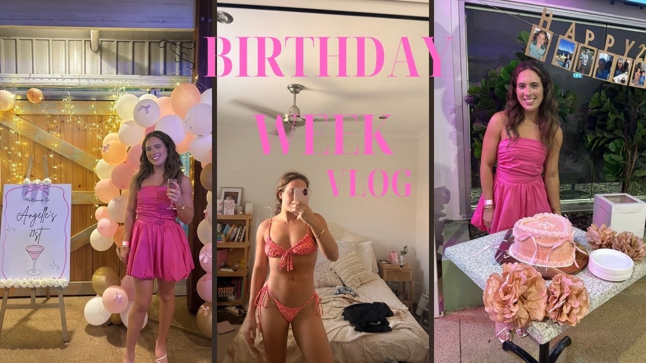 21st Birthday week! gym, meal prep, decorating 