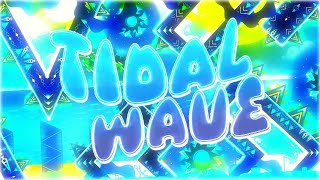 "TIDAL WAVE" TOP 1 demon in GEOMETRY DASH showcase 4K 60 FPS Wealth