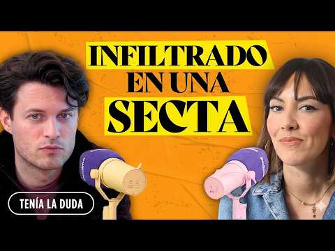 Estuve AÑOS INFILTRADO en una secta: así fue mi experiencia