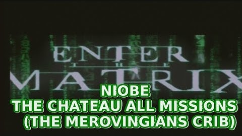 Enter The Matrix Gameplay Niobe Walkthrough The Chateau (Merovingian