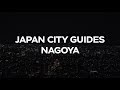 Japan City Guides: Nagoya