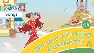 We are Clicking Castanets - Jolly Phonics Song - Learn Letter Sound /c k/ for Kids - British English