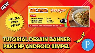 Tutorial Desain Banner Usaha Mie Ayam Simpel di Android (full proses) #PixelLab