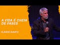 Cláudio Duarte | A vida é cheia de fases