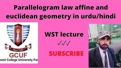 Parallelogram law _ affine and euclidean geometry _ in urdu
