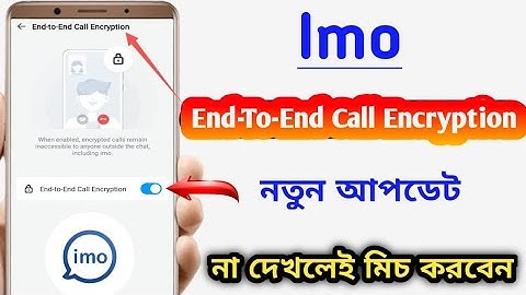 Imo End To End Call Encryption | End To End Call Encryption in imo | imo new update | Rakib bd 786