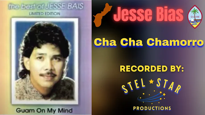 Cha Cha Chamorro - Jesse Bias