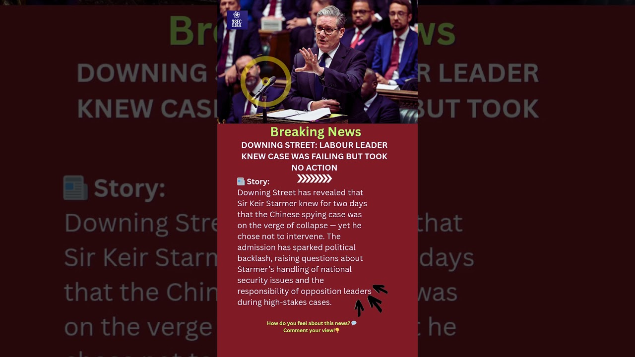 Starmer Criticized Over China Spy Case |