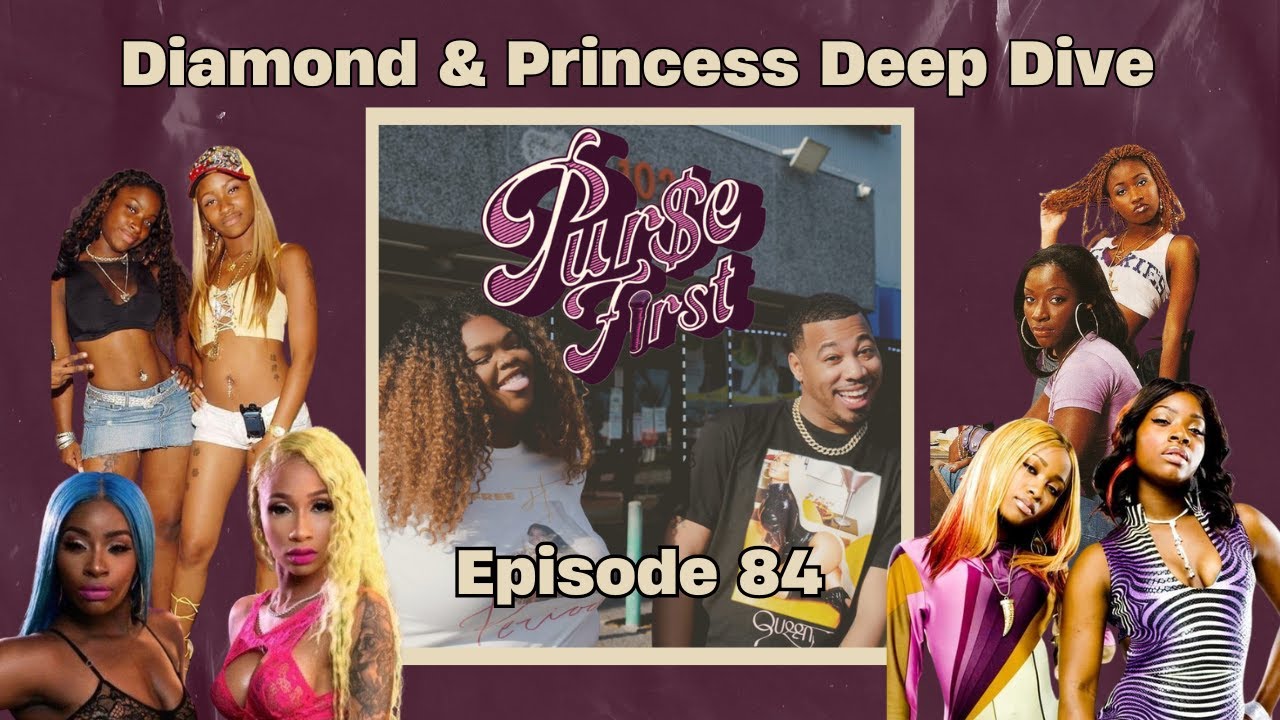 Ep. 84 | What Happened To Diamond & Princess From Crime Mob | Purse First Show Podcast