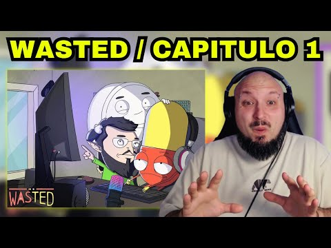 WASTED | CAPITULO 1 : EL STREAMER // BATERISTA REACCIONA // Nacho Lahuerta