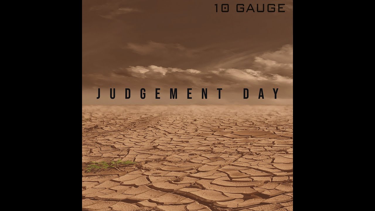 Judgement Day 10 Gauge YouTube