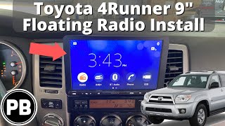 2003  2009 Toyota 4Runner (nonJBL) 9” Floating Radio Install