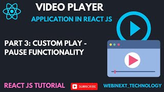 #59 | Part 3 | Custom Play Pause Button Functionality | Video Player App in React JS | React JS 2024