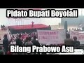 Detik detik Bupati Boyolali berkata dan menghina Prabowo Asu
