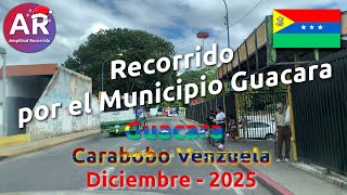 Recorrido Por El Municipio Guacara En Carabobo - Diciembre 2025