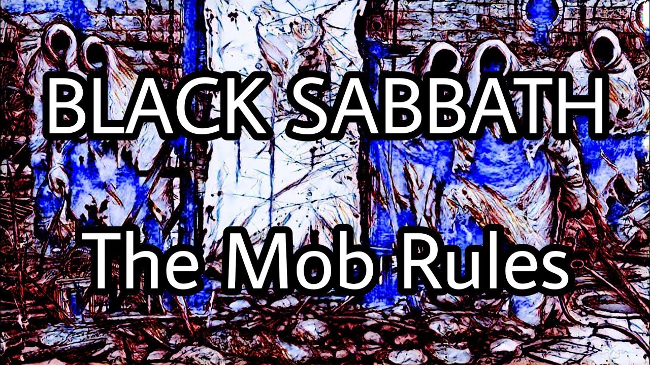 BLACK SABBATH - The Mob Rules (Lyric Video) BLACK SABBATH - The Mob Rules (Lyric Video)