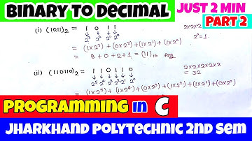 Jharkhand polytechnic 2nd Semester | Binary to Decimal Number Conversion | Programming In C | Part 3
